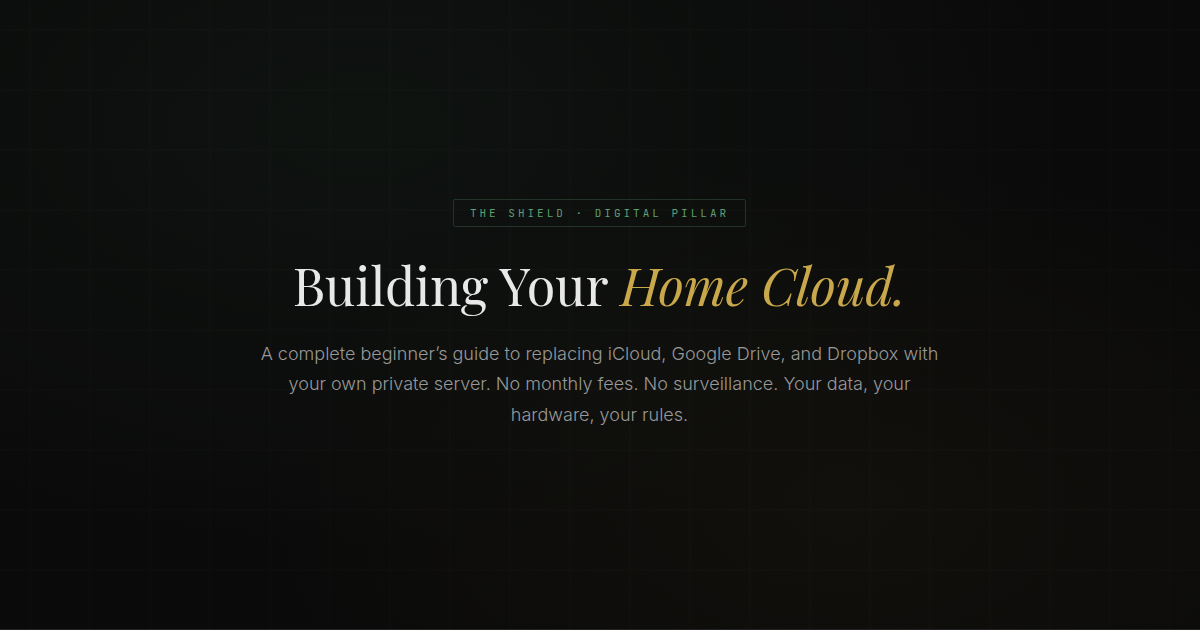Building Your Home Cloud – Strategic Sovereignist